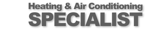 Heating and Air Conditioning Specialist